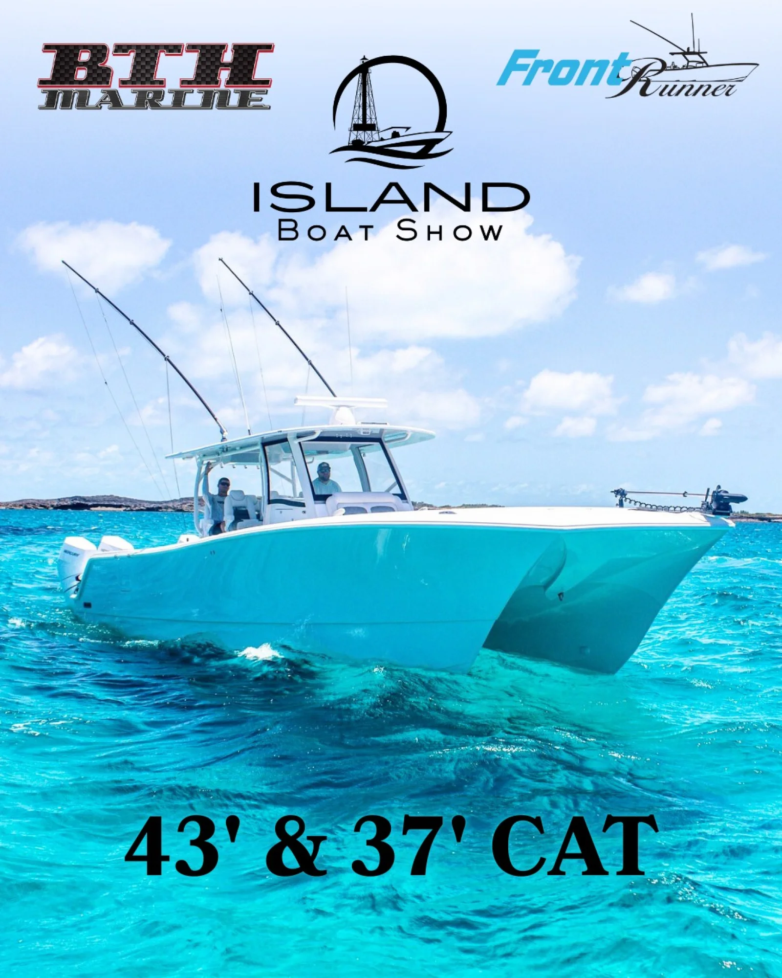 Join BTH Marine and Front Runner Boats at the Isla...